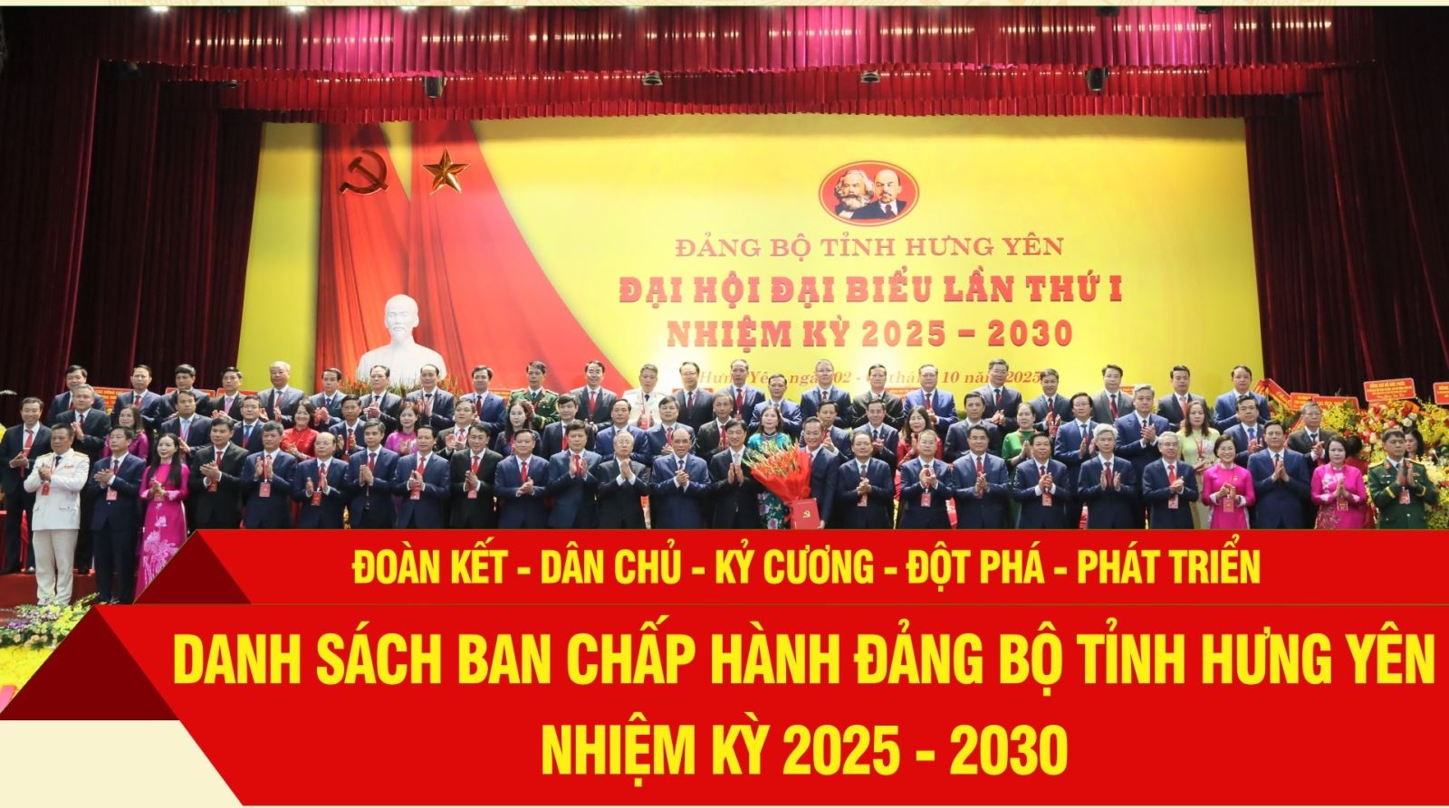 BAN CHẤP HÀNH ĐẢNG BỘ TỈNH HƯNG YÊN NHIỆM KỲ 2025 - 2030